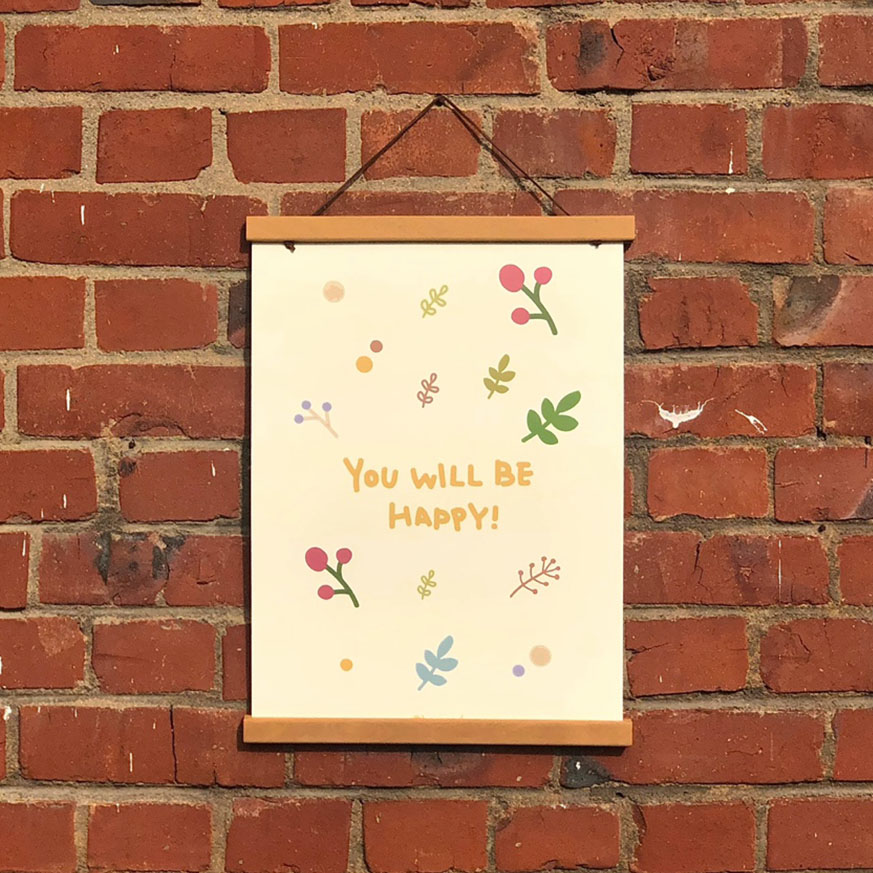 You will be happy poster (A3)